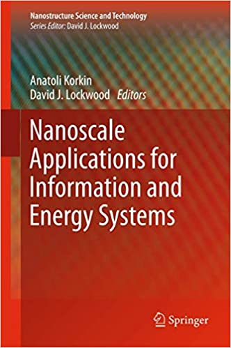 Book cover of Nanoscale Applications for Information and Energy Systems by Anatoli Korkin Book cover of Nanoscale Applications for Information and Energy Systems by Anatoli Korkin
